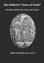 Hans Holbein's Dance of Death: A Macabre, Modern-day Comic Book Version of Han Holbein's Dance of Death - Ingram