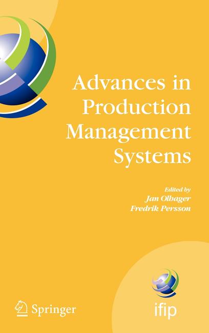 Advances in Production Management Systems: International Ifip Tc 5, Wg 5.7 Conference on Advances in Production Management Systems (Apms 2007), Septem - Ingram