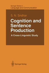 Cognition and Sentence Production: A Cross-Linguistic Study (Softcover Reprint of the Original 1st 1988) - Ingram