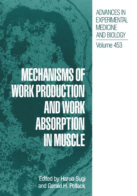Mechanisms of Work Production and Work Absorption in Muscle (1998) - Ingram