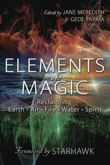 Elements of Magic: Reclaiming Earth, Air, Fire, Water & Spirit - Ingram
