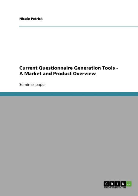 Current Questionnaire Generation Tools - A Market and Product Overview - Ingram
