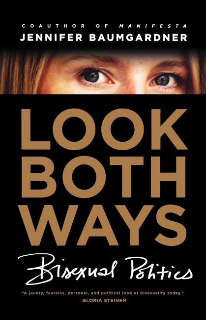 Look Both Ways: Bisexual Politics - Ingram