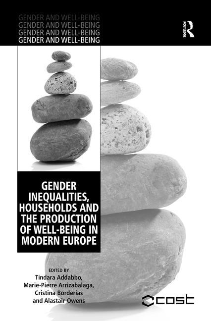 Gender Inequalities, Households and the Production of Well-Being in Modern Europe - Ingram