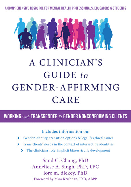 Clinician's Guide to Gender-Affirming Care: Working with Transgender and Gender Nonconforming Clients - Ingram