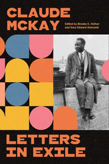 Letters in Exile: Transnational Journeys of a Harlem Renaissance Writer - Ingram