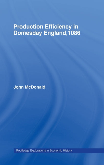 Production Efficiency in Domesday England, 1086 - Ingram