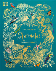 Antologia de Animales Extraordinarios (an Anthology of Intriguing Animals) - Ingram