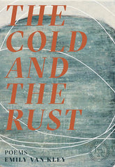 Cold and the Rust: Poems - Ingram