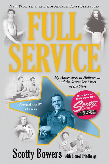 Full Service: My Adventures in Hollywood and the Secret Sex Live of the Stars - Ingram