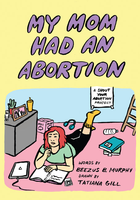 My Mom Had an Abortion - Ingram