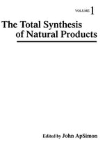 Total Synthesis of Natural Products, Volume 1 (Volume 1) - Ingram