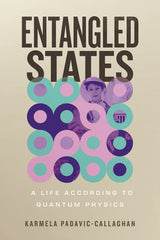 Entangled States: A Life According to Quantum Physics - Ingram
