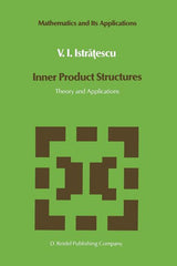 Inner Product Structures: Theory and Applications (Softcover Reprint of the Original 1st 1987) - Ingram