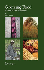 Growing Food: A Guide to Food Production (2006) - Ingram
