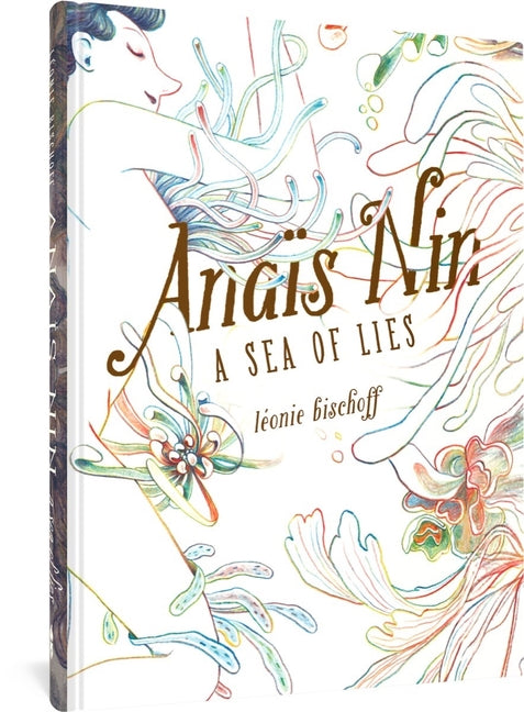 Anaïs Nin: A Sea of Lies - Ingram