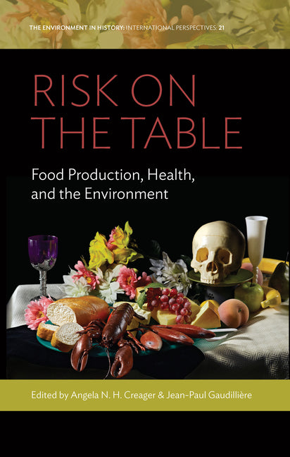 Risk on the Table: Food Production, Health, and the Environment - Ingram