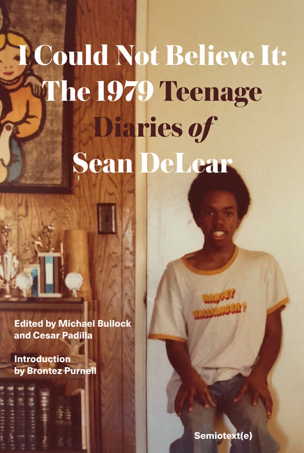 I Could Not Believe It: The 1979 Teenage Diaries of Sean Delear - Ingram
