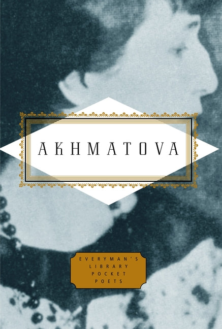 Akhmatova: Poems: Edited by Peter Washington - Ingram