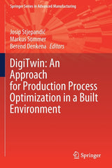 Digitwin: An Approach for Production Process Optimization in a Built Environment (2022) - Ingram