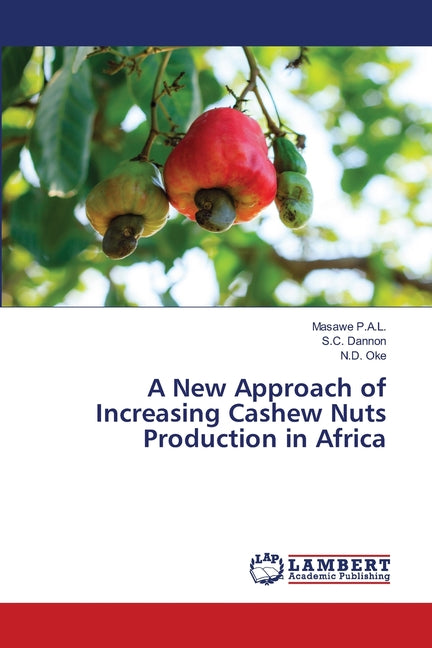 New Approach of Increasing Cashew Nuts Production in Africa - Ingram
