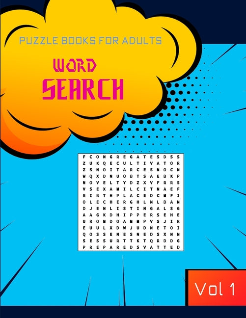 Word search puzzle books for adults: A fun and challenging puzzles for advanced solvers, keep you brain in shape while having good times . Vol 1 - Ingram