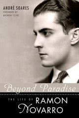 Beyond Paradise: The Life of Ramon Novarro - Ingram