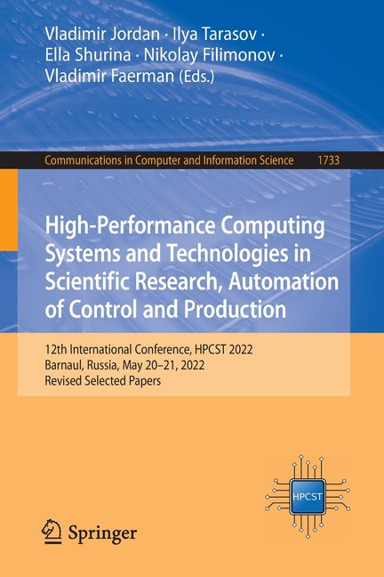 High-Performance Computing Systems and Technologies in Scientific Research, Automation of Control and Production: 12th International Conference, Hpcst - Ingram