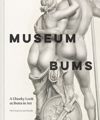 Museum Bums: A Cheeky Look at Butts in Art - Ingram