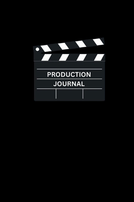 Lights, Camera, Organization: The Ultimate Production Journal for Film and TV Professionals - Clapper Cover - Ingram