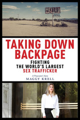 Taking Down Backpage: Fighting the World's Largest Sex Trafficker - Ingram