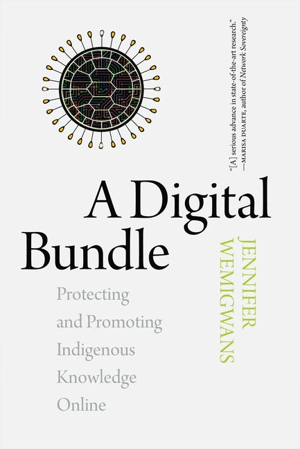 Digital Bundle: Protecting and Promoting Indigenous Knowledge Online - Ingram