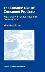 Durable Use of Consumer Products: New Options for Business and Consumption (1998) - Ingram