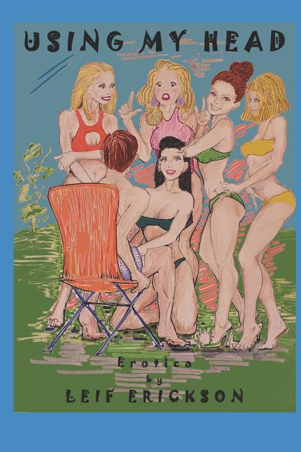 Using My Head: Erotica - Ingram