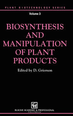 Biosynthesis and Manipulation of Plant Products (1993) - Ingram