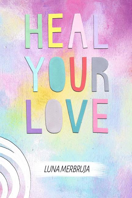Heal Your Love - Ingram