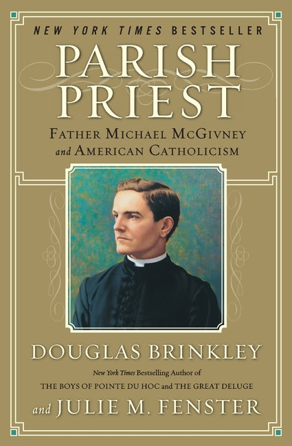 Parish Priest: Father Michael McGivney and American Catholicism - Ingram