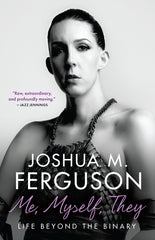 Me, Myself, They: Life Beyond the Binary - Ingram