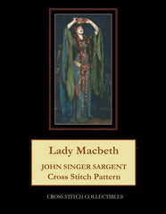 Lady Macbeth: John Singer Sargent Cross Stitch Pattern - Ingram