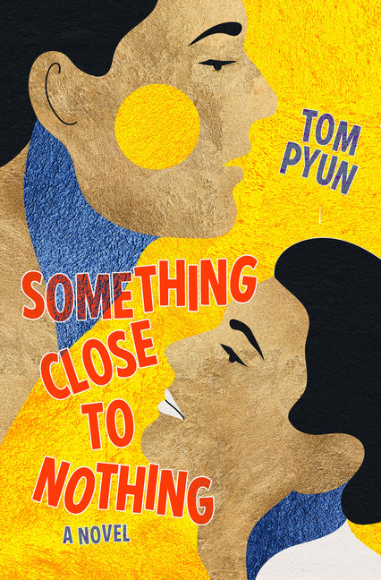 Something Close to Nothing