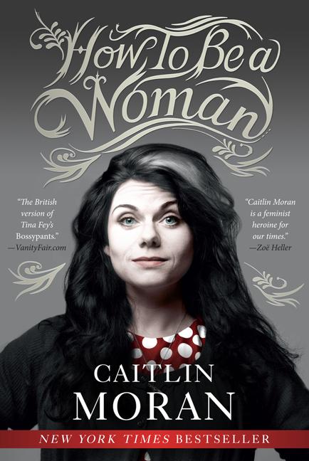 How to Be a Woman - Ingram