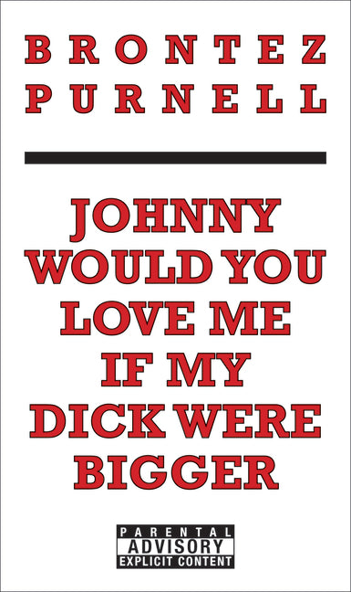 Johnny Would You Love Me If My Dick Were Bigger - Ingram