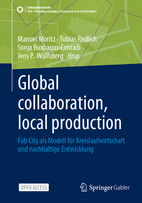 Global Collaboration, Local Production: Fab City ALS Modell Für Kreislaufwirtschaft Und Nachhaltige Entwicklung (2024) - Ingram
