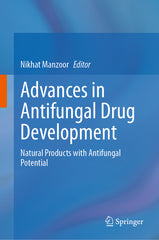 Advances in Antifungal Drug Development: Natural Products with Antifungal Potential (2024) - Ingram