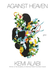 Against Heaven: Poems - Ingram