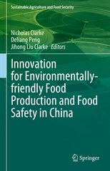 Innovation for Environmentally-Friendly Food Production and Food Safety in China (2023) - Ingram