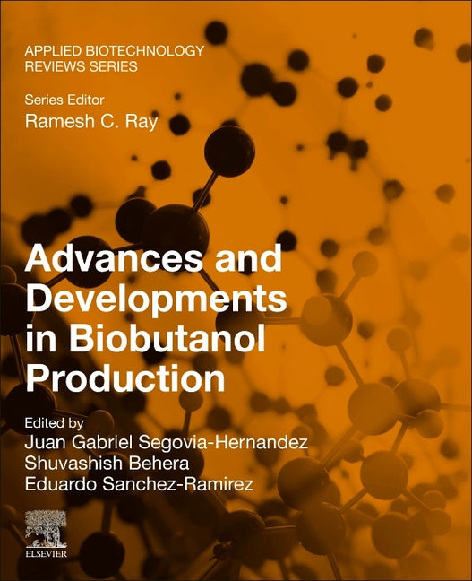 Advances and Developments in Biobutanol Production - Ingram
