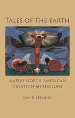Tales of the Earth: Native North American Creation Mythology - Ingram