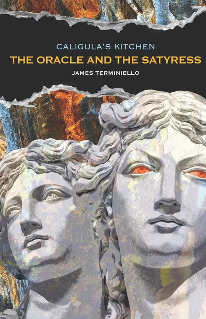 Caligula's Kitchen: The Oracle and the Satyress - Ingram