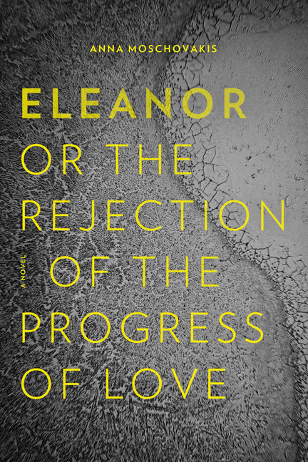 Eleanor, Or, the Rejection of the Progress of Love - Ingram
